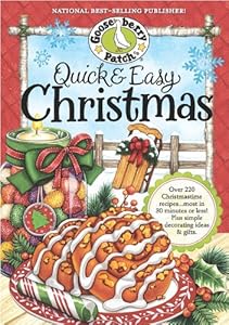 Quick & Easy Christmas Cookbook: Over 200 delicious holiday recipes your family will love?most in 30 minutes or less! (Seasonal Cookbook Collection)