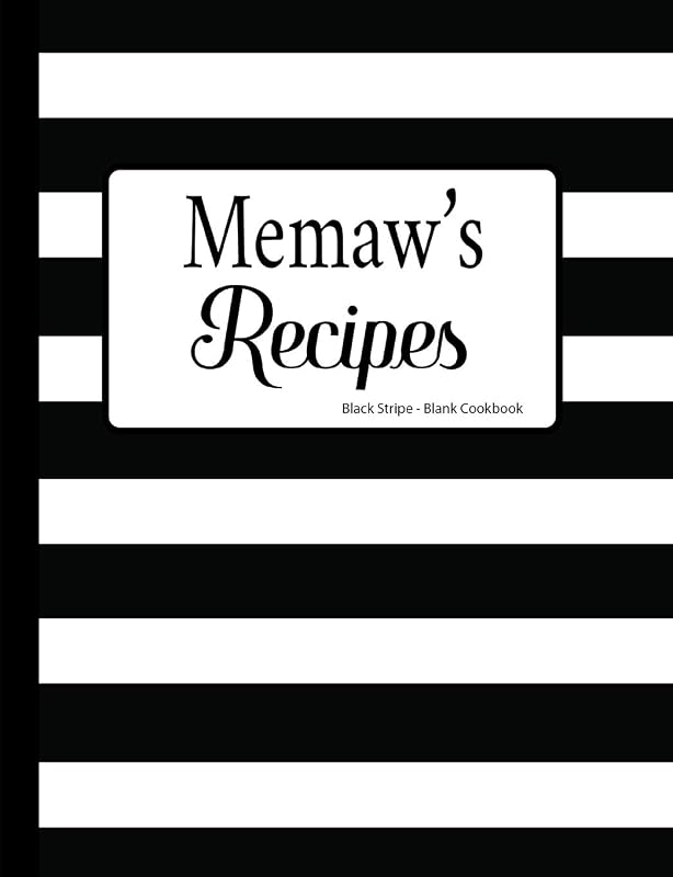 Memaw's Recipes Black Stripe Blank Cookbook by HipHipYay Press