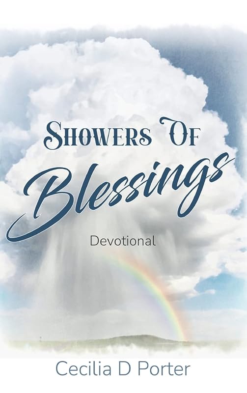 Showers of Blessings by Cecilia D Porter
