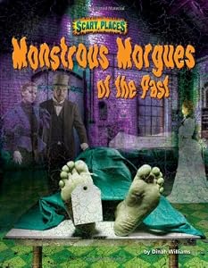 Monstrous Morgues of the Past