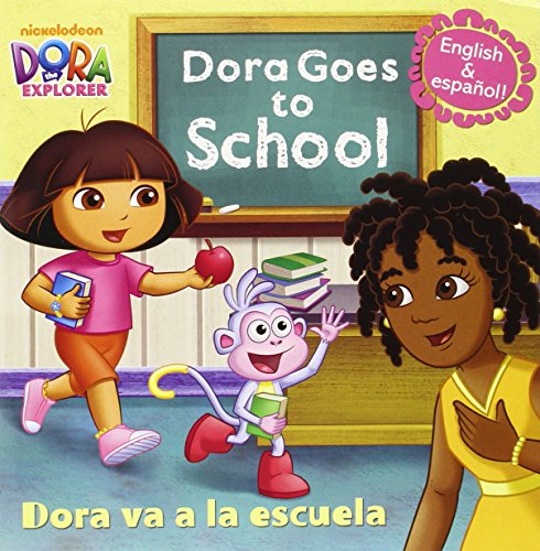 Dora Goes to School/Dora Va a la Escuela by Random House                       ,