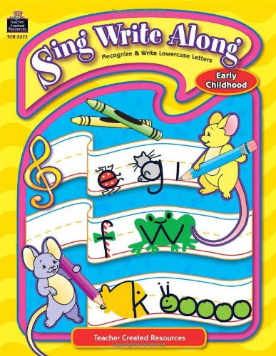 Sing Write Along: Recongnize and Write Lowercase Letters by Ruth K. Baum