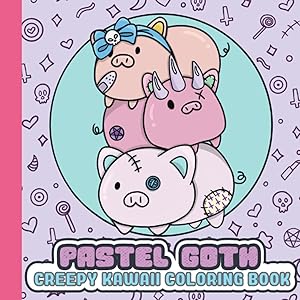 Pastel Goth: Creepy Kawaii Coloring Book