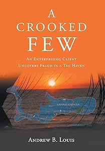 A Crooked Few by Andrew B Louis