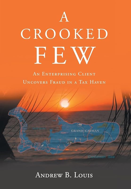 A Crooked Few by Andrew B Louis