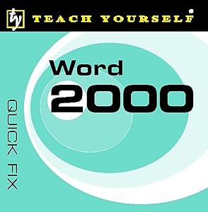 Word 2000 (Teach Yourself Quick Fix) by Edward Peppit