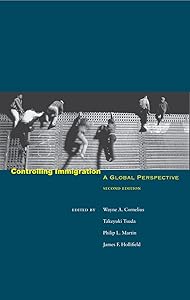 Controlling Immigration: A Global Perspective Second Edition (Global Perspectives (Stanford University Paperback)) by Wayne Cornelius