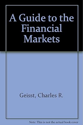 A Guide to the Financial Markets
