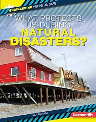 What Protects Us During Natural Disasters?