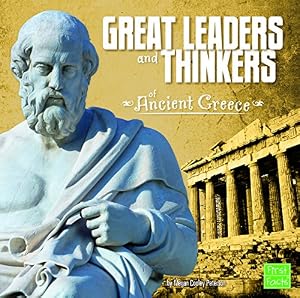 Great Leaders and Thinkers of Ancient Greece by Martha E. H. Rustad