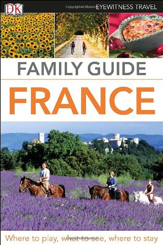 Family Guide France by DK Publishing