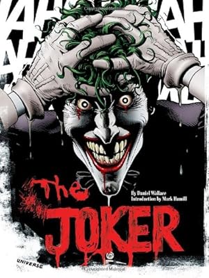 The Joker: A Visual History of the Clown Prince of Crime