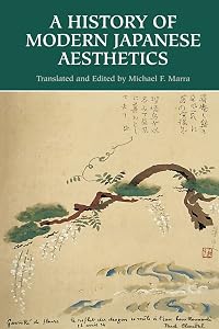 A History of Modern Japanese Aesthetics by Michael F. Marra