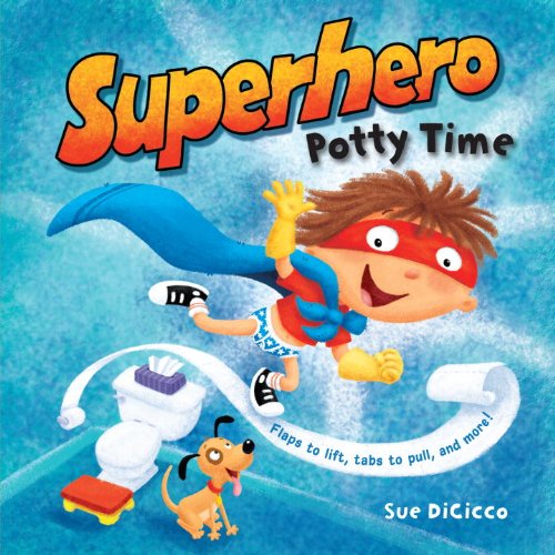 Superhero Potty Time by Sue DiCicco