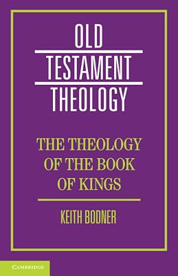 The Theology of the Book of Kings (Old Testament Theology)