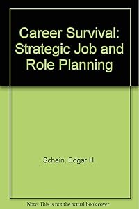 Career Survival: Strategic Job and Role Planning
