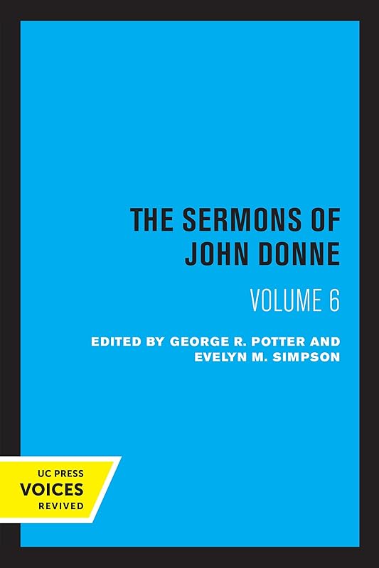 Sermons of John Donne, Volume VI (Sermons of John Donne, 6) by John Donne