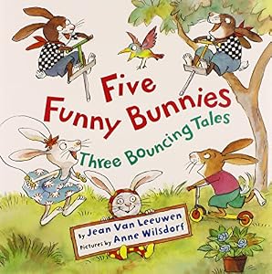Five Funny Bunnies: Three Bouncing Tales
