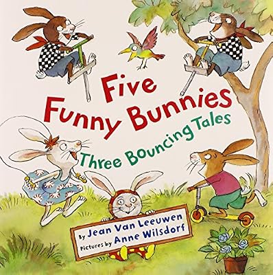 Five Funny Bunnies: Three Bouncing Tales