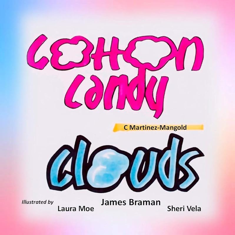 Cotton Candy Clouds: Art For Your Heart by C Martinez-Mangold