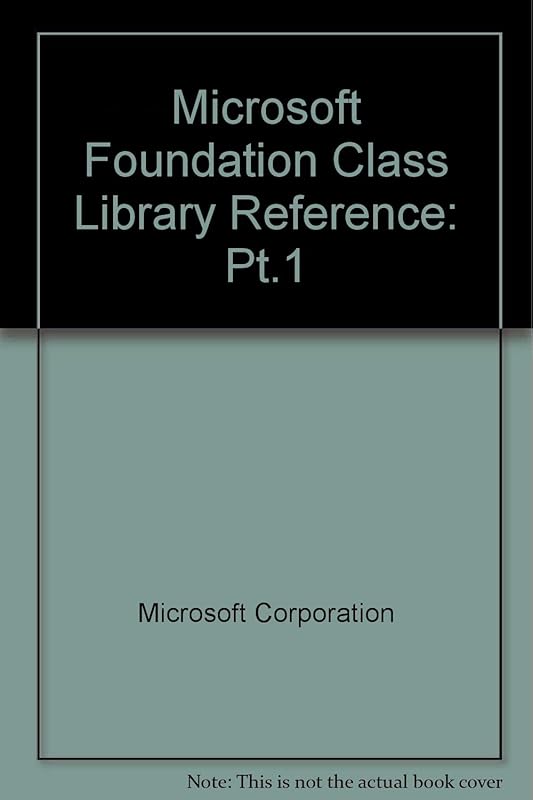 Microsoft Visual C++: Development System for Windows 95 Windows Nt Version : Microsoft Foundation Class Library Reference: 3 by Microsoft Press