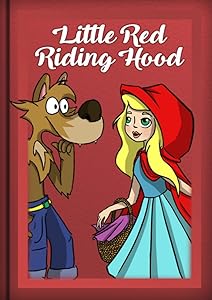Little Red Riding Hood Ilustrated: Classic Tale