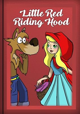 Little Red Riding Hood Ilustrated: Classic Tale