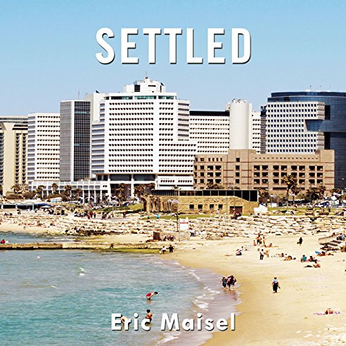 Settled by Eric Maisel