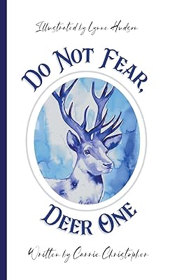 Do Not Fear, Deer One