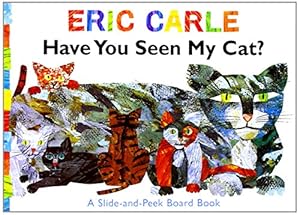 Have You Seen My Cat?: A Slide-and-Peek Board Book