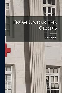 From Under the Cloud by Anna Agnew