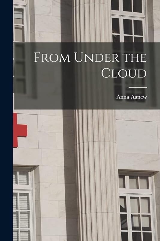 From Under the Cloud by Anna Agnew