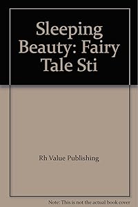 Sleeping Beauty: Fairy Tale Sti
