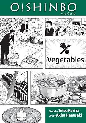 Oishinbo: &agrave; la Carte, Vol. 5: Vegetables