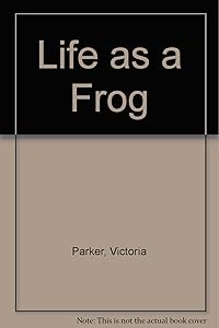 Life As a Frog
