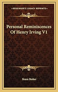 Personal Reminiscences Of Henry Irving V1