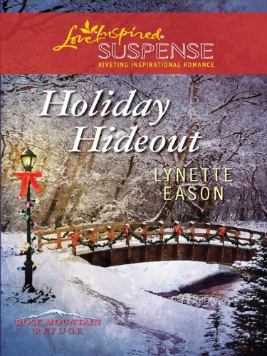 Holiday Hideout by Lynette Eason