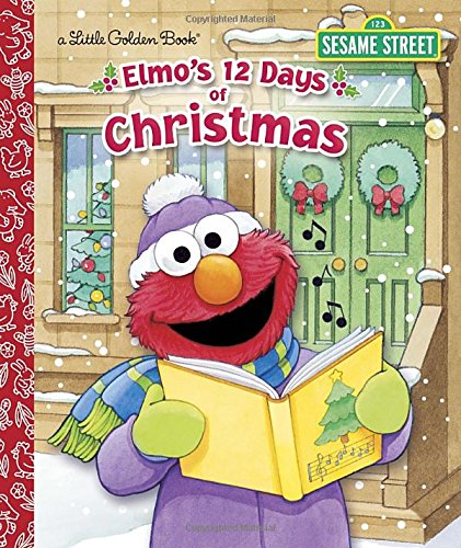 Elmo's 12 Days of Christmas by Sarah Albee