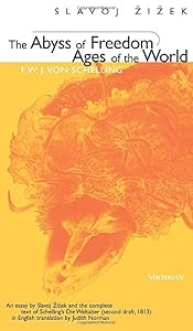 The Abyss of Freedom/Ages of the World (The Body, In Theory: Histories Of Cultural Materialism)