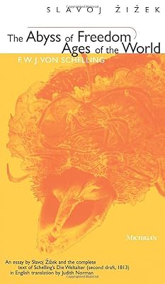 The Abyss of Freedom/Ages of the World (The Body, In Theory: Histories Of Cultural Materialism)