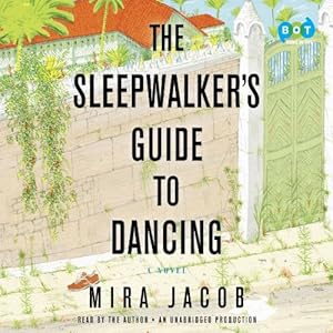 The Sleepwalker's Guide to Dancing: A Novel
