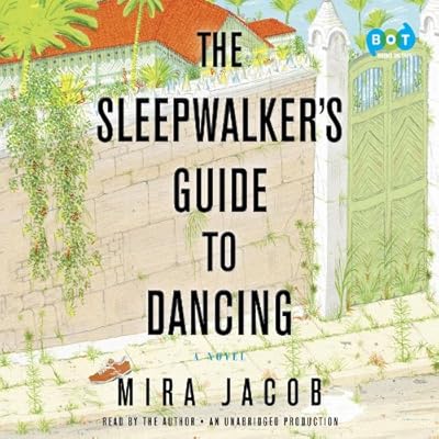 The Sleepwalker's Guide to Dancing: A Novel