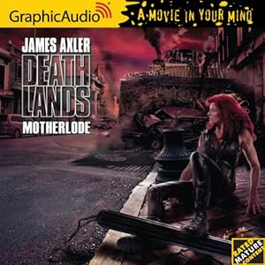 Deathlands 113: Motherlode