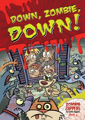 Down, Zombie, Down! by Nadia Higgins
