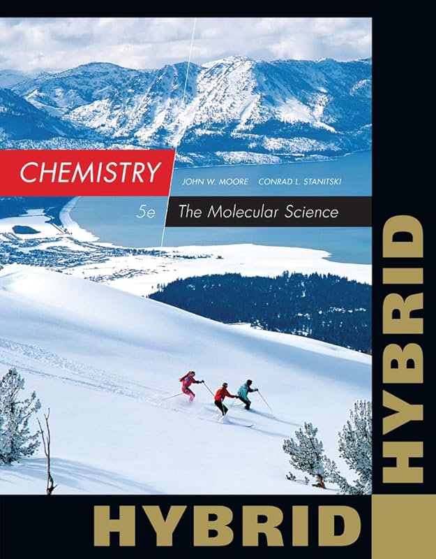 Chemistry: The Molecular Science, Hybrid Edition (with OWLv2 24-Months Printed Access Card) by John W. Moore