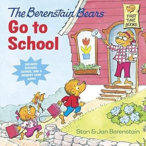 The Berenstain Bears Go To School