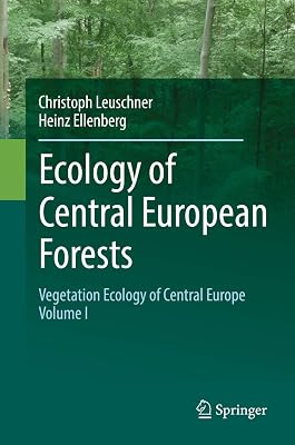 Ecology of Central European Forests: Vegetation Ecology of Central Europe, Volume I