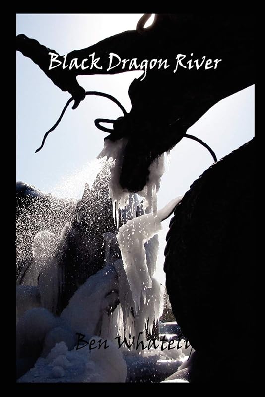 Black Dragon River by Ben Whately