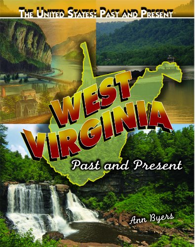 West Virginia: Past and Present by Ann Byers