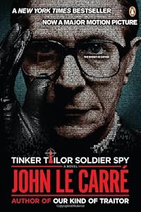 Tinker Tailor Soldier Spy: A George Smiley Novel